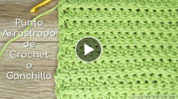 Punto Arrastrado de Crochet - Ganchillo Paso a Paso | Aumentos y Disminuciones Incluidos